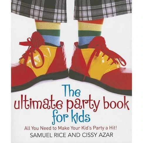The Ultimate Party Book for Kids